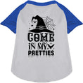 Load image into Gallery viewer, Come In My Pretties Pet Raglan Shirt