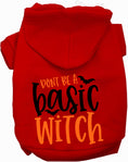Load image into Gallery viewer, Don't Be a Basic Witch Halloween Pet Hoodie