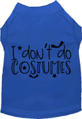 Load image into Gallery viewer, I Don't Do Costumes Pet Shirt