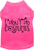 Load image into Gallery viewer, I Don't Do Costumes Pet Shirt