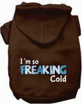 Load image into Gallery viewer, Freaking Cold Winter Pet Hoodie