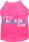 Load image into Gallery viewer, Freaking Cold Pet Shirt