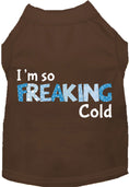 Load image into Gallery viewer, Freaking Cold Pet Shirt