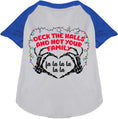 Load image into Gallery viewer, Deck the Halls, Not Your Family Pet Raglan Shirt