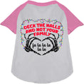 Load image into Gallery viewer, Deck the Halls, Not Your Family Pet Raglan Shirt