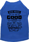 Load image into Gallery viewer, Who Needs to be Good? Pet Shirt