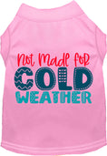 Load image into Gallery viewer, Not Made for Cold Weather Pet Shirt