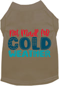 Load image into Gallery viewer, Not Made for Cold Weather Pet Shirt