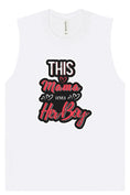 Load image into Gallery viewer, This Mama Loves Her Boy Muscle Tank