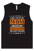 Load image into Gallery viewer, Mom and Grandma, I Rock Them Both Muscle Tank