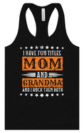 Load image into Gallery viewer, Mom and Grandma, I Rock Them Both Women's Racerback Tank