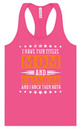 Load image into Gallery viewer, Mom and Grandma, I Rock Them Both Women's Racerback Tank