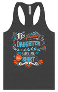 Load image into Gallery viewer, Favorite Daughter Gave Me This Shirt Women's Racerback Tank