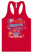 Load image into Gallery viewer, Favorite Daughter Gave Me This Shirt Women's Racerback Tank