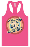 Load image into Gallery viewer, Tough as a Mother Women's Racerback Tank