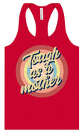 Load image into Gallery viewer, Tough as a Mother Women's Racerback Tank
