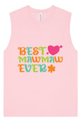 Load image into Gallery viewer, Best Mawmaw Ever Muscle Tank