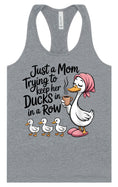 Load image into Gallery viewer, Just a Mom Trying To Keep Her Ducks... Women's Racerback Tank