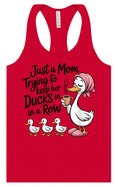 Load image into Gallery viewer, Just a Mom Trying To Keep Her Ducks... Women's Racerback Tank