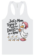 Load image into Gallery viewer, Just a Mom Trying To Keep Her Ducks... Women's Racerback Tank