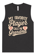 Load image into Gallery viewer, My Favorite Baseball Player Calls Me Grandma Muscle Tank