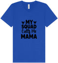 Load image into Gallery viewer, My Squad Calls Me Mama Unisex V-Neck Shirt