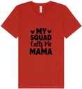 Load image into Gallery viewer, My Squad Calls Me Mama Unisex V-Neck Shirt