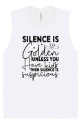 Load image into Gallery viewer, Silence is Suspicious Muscle Tank