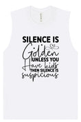 Load image into Gallery viewer, Silence is Suspicious Muscle Tank