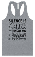 Load image into Gallery viewer, Silence is Suspicious Women's Racerback Tank