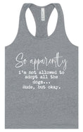 Load image into Gallery viewer, Apparently I'm Not Allowed... Women's Racerback Tank