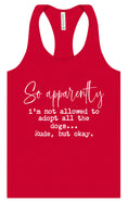 Load image into Gallery viewer, Apparently I'm Not Allowed... Women's Racerback Tank