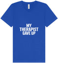 Load image into Gallery viewer, My Therapist Gave Up Unisex V-Neck Shirt
