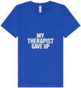 Load image into Gallery viewer, My Therapist Gave Up Unisex V-Neck Shirt
