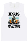 Load image into Gallery viewer, Jesus, the Ultimate Deadlifter Muscle Tank