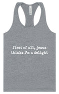 Load image into Gallery viewer, Jesus Thinks I'm a Delight Women's Racerback Tank
