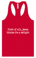 Load image into Gallery viewer, Jesus Thinks I'm a Delight Women's Racerback Tank