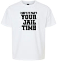 Load image into Gallery viewer, Past Your Jail Time Children's Gildan Soft Shirt