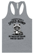 Load image into Gallery viewer, I Need a Speed Bump Women's Racerback Tank