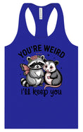 Load image into Gallery viewer, You're Weird Women's Racerback Tank