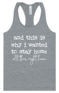 Load image into Gallery viewer, This is Why I Wanted to Stay Home Women's Racerback Tank
