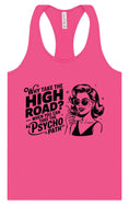 Load image into Gallery viewer, Why Take The High Road Women's Racerback Tank