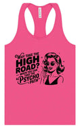 Load image into Gallery viewer, Why Take The High Road Women's Racerback Tank