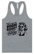 Load image into Gallery viewer, Why Take The High Road Women's Racerback Tank