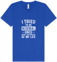 Load image into Gallery viewer, Tried to Be Normal Unisex V-Neck Shirt