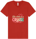 Load image into Gallery viewer, Life is Better on a Cruise Unisex V-Neck Shirt