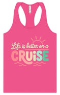 Load image into Gallery viewer, Life is Better on a Cruise Women's Racerback Tank