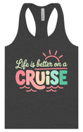 Load image into Gallery viewer, Life is Better on a Cruise Women's Racerback Tank