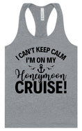 Load image into Gallery viewer, Can't Keep Calm on my Honeymoon Cruise Women's Racerback Tank
