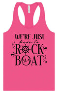 Load image into Gallery viewer, Just Here to Rock the Boat Women's Racerback Tank